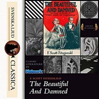 Free Audiobook – The Beautiful and Damned by F. Scott Fitzgerald The Beautiful and Damned