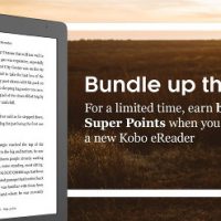 Buy a Kobo eReader, Get Bonus Super Points Kobo eReaders Super Points Deal