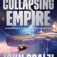 The Collapsing Empire by John Scalzi is Tor’s Free eBook for March The Collapsing Empire