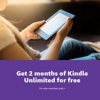 Get 2 Months of Kindle Unlimited for Free Kindle Unlimited
